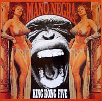 Mano Negra : King-Kong Five (Maxi)